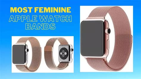 feminine apple watch bands|most feminine apple watch bands.